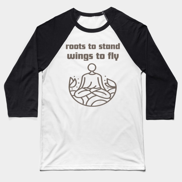Roots to stand wings to fly. Baseball T-Shirt by Bharat Parv